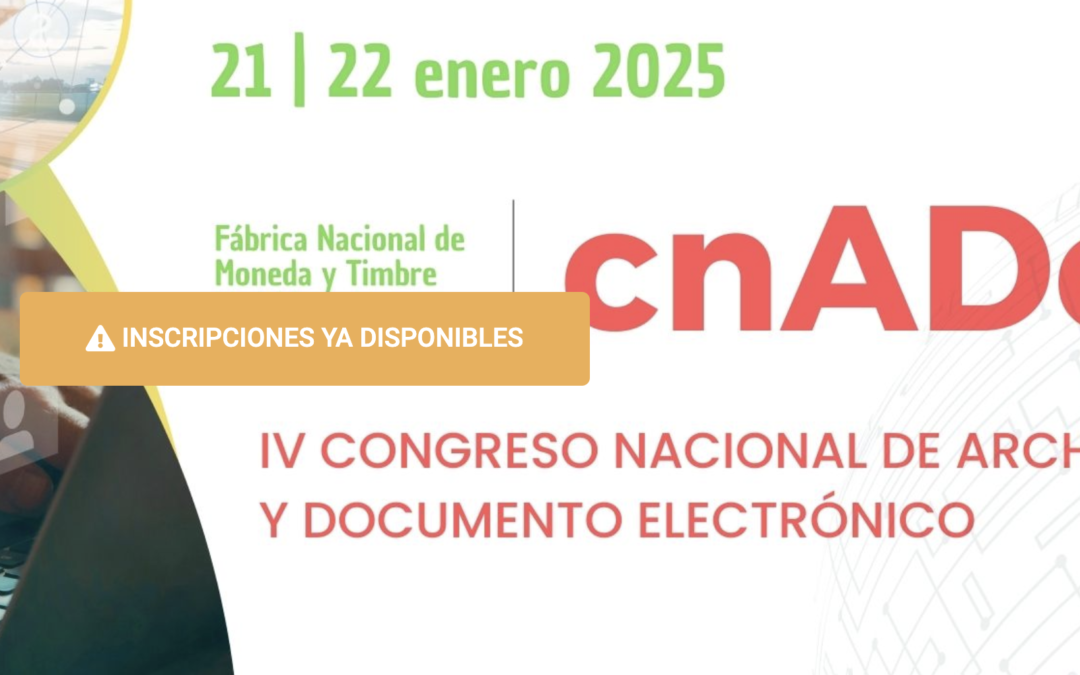 CNADE 2025: Congreso Nacional de Archivo y Documento Electrónico