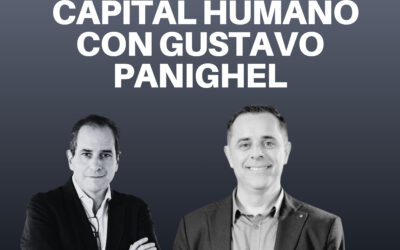 Capital humano con Gustavo Panighel