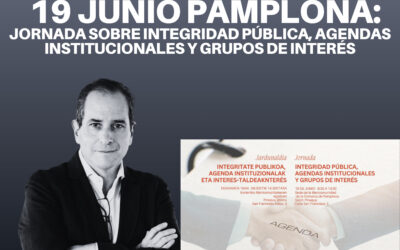 Pamplona 19 junio: Jornada sobre integridad pública, agendas institucionales y grupos de interés
